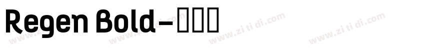 Regen Bold字体转换